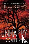 Miles Tollefson, Loretta - An Unhappy Country: A Novel of Old New Mexico