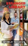 Meadows, Beverley - The Stranger in the Library and other Stories