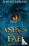 LeRoux, Sophia - Ashes of the Fae