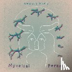 Monti, Amanda - Mycelial Person