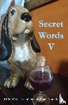  - Secret Words Volume Five