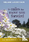 Lageschulte, Melanie - The Miles That Move You Forward