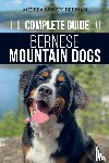 Berman, Andrea - The Complete Guide to Bernese Mountain Dogs