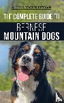 Berman, Andrea - The Complete Guide to Bernese Mountain Dogs