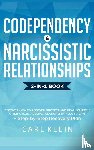 Klein, Carl - Codependency and Narcissistic Relationships