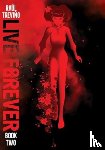 Trevino, Raul - Live Forever Volume 2