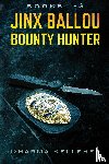 Kelleher, Dharma - Jinx Ballou Bounty Hunter