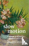 Dupree, Jennifer - Slow Motion: A Memoir of Friendship, Disability, and Advocacy