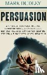 Dudley, Mark - Persuasion