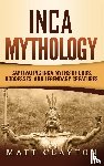Clayton, Matt - Inca Mythology
