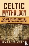 Clayton, Matt - Celtic Mythology