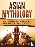 Clayton, Matt - Asian Mythology