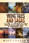 Clayton, Matt - Viking Tales and Sagas