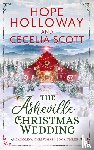Holloway, Hope, Scott, Cecelia - The Asheville Christmas Wedding