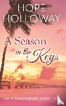 Holloway, Hope - A Season in the Keys