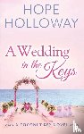 Holloway, Hope - A Wedding in the Keys