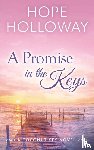 Holloway, Hope - A Promise in the Keys
