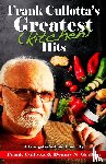 Cullotta, Frank, Griffin, Dennis N - Frank Cullotta's Greatest (Kitchen) Hits