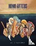 Dass Beck, Kajal - Homo Articus: Collector's Edition: Contemplative Art