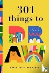 BUSHEL & PECK BOOKS - 301 THINGS TO DRAW