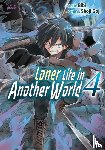 Goji, Shoji - Loner Life in Another World Vol. 4 (manga)