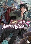 Goji, Shoji - Loner Life in Another World Vol. 5 (manga)