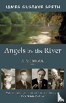 Speth, James Gustave - Angels by the River