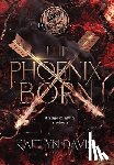 Davis, Kaitlyn - The Phoenix Born