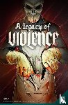 Bunn, Cullen - A Legacy of Violence Vol. 1