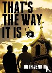 Jenkins, Ruth - That's The Way It Is