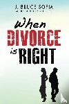 Sofia, Bruce J - When Divorce Is Right