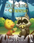 Patterson, Samantha - Quackers and Cheese