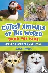 Lewis, Jack - The Cutest Animals of the World Book for Kids