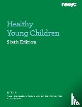  - Healthy Young ChildrenSixth Edition