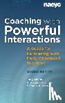 Jablon, Judy, Dombro, Amy Laura, Johnsen, Shaun - Coaching with Powerful Interactions Second Edition