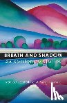 Scotellaro, Robert, Pokrass, Meg - Breath and Shadow