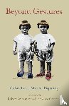 Piqueray, Marcel, Piqueray, Gabriel - Beyond Gestures