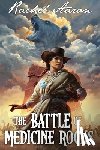 Aaron, Rachel - The Battle of Medicine Rocks