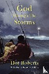 Roberts, Ricky And Dot - God Through The Storms