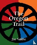Safdie, Joe - The Oregon Trail
