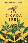 Gwaltney, Robert - The Cicada Tree