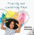 Adewumi, Sabrina - Fearfully and Wonderfully Made