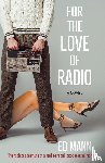 Mann, Ed - For the Love of Radio
