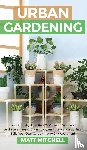 Mitchell, Matt - Urban Gardening