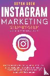 Bren, Bryan - Instagram Marketing Step-By-Step