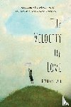 Gahl, Kathryn - The Velocity of Love