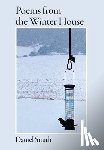 Smith, Daniel G. - Poems from the Winter House