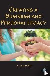 Munoz, J. Mark - Creating a Business and Personal Legacy