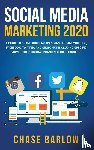 Barlow, Chase - Social Media Marketing 2020