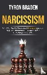 Braden, Tyron - Narcissism
